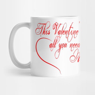 funny valentine's day t shirt Mug